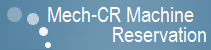 Mech CR Machine Reservation - 登録(Registration)